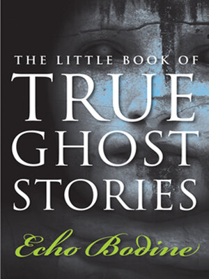 cover image of The Little Book of True Ghost Stories